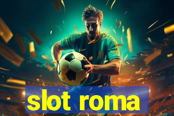 slot roma