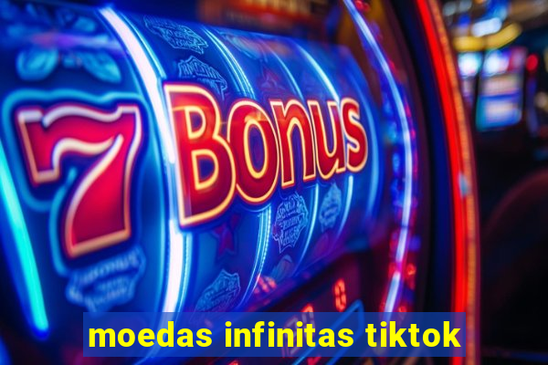 moedas infinitas tiktok