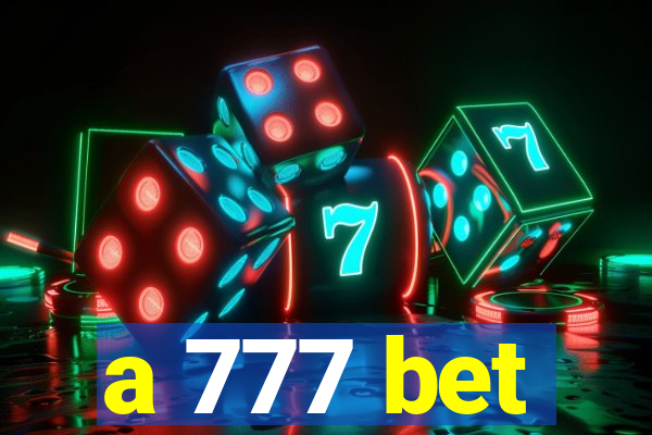 a 777 bet