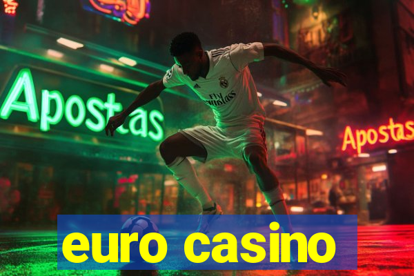 euro casino