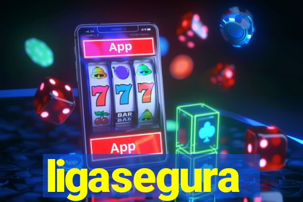 ligasegura