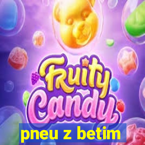 pneu z betim