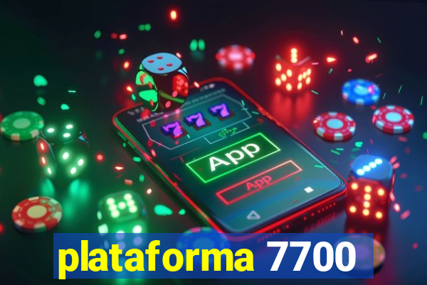 plataforma 7700