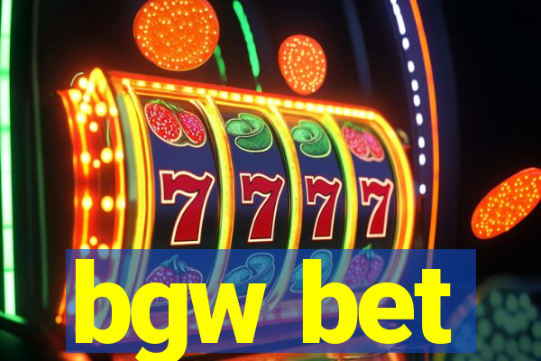 bgw bet