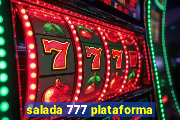 salada 777 plataforma