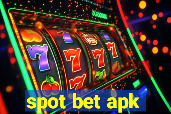 spot bet apk