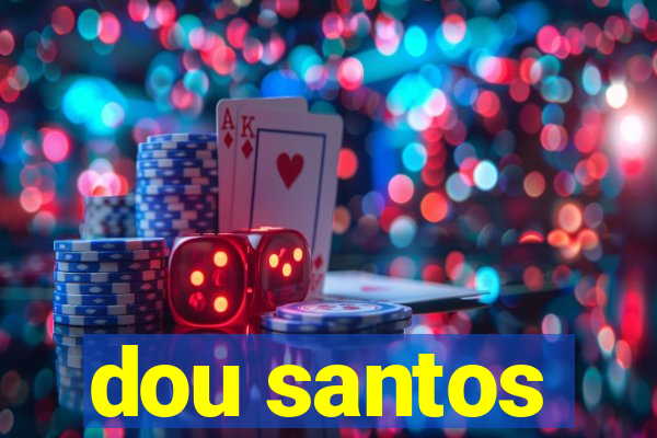 dou santos