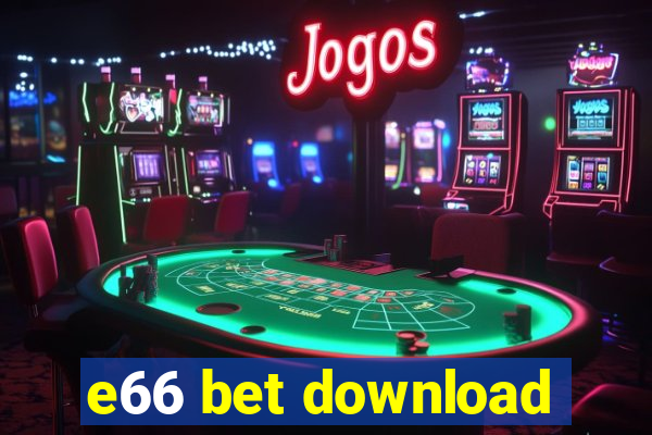 e66 bet download