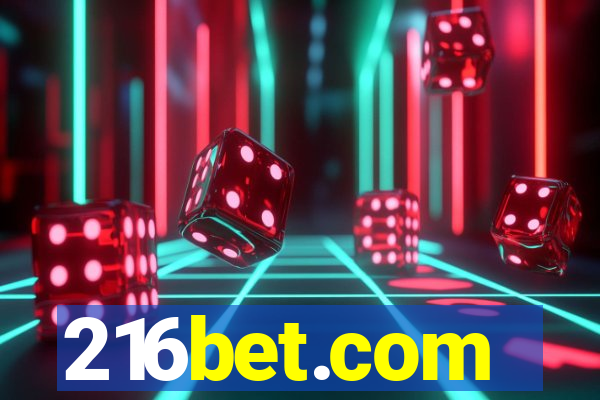 216bet.com