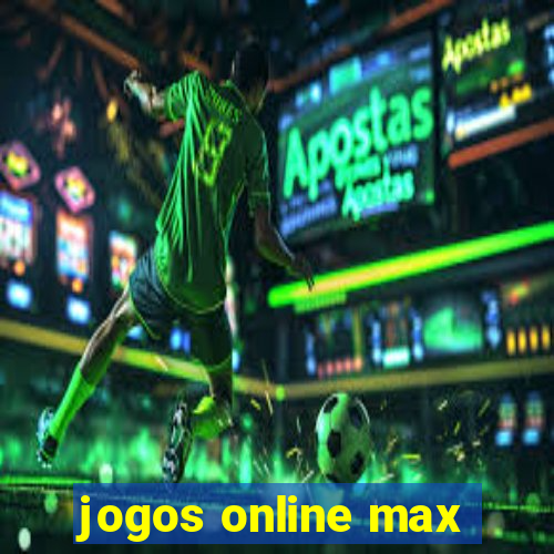 jogos online max