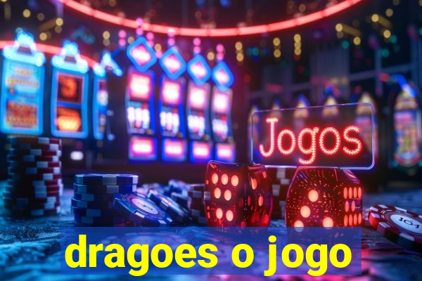 dragoes o jogo