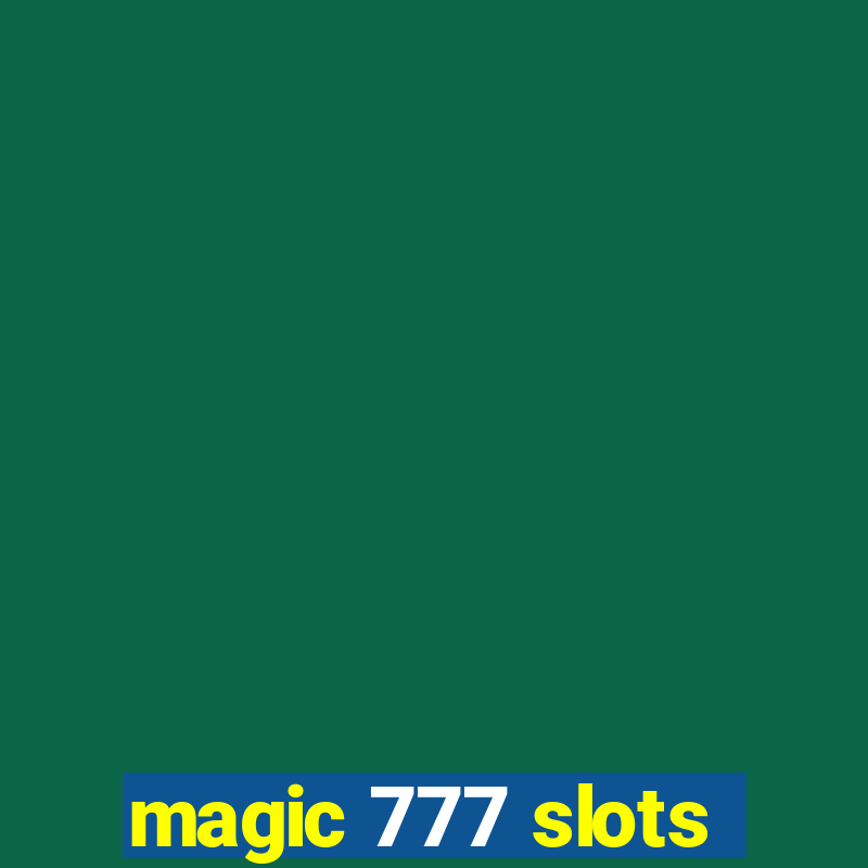 magic 777 slots