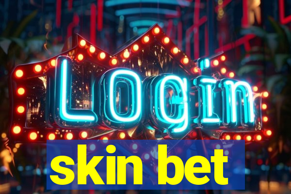 skin bet