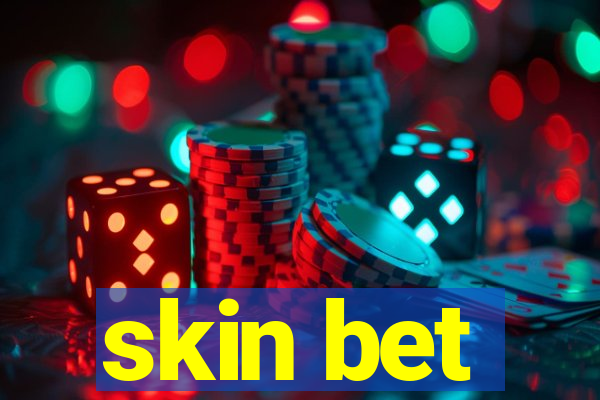 skin bet