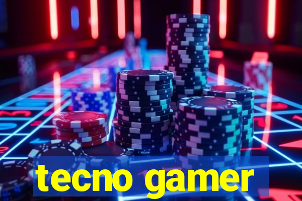 tecno gamer