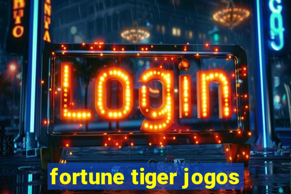 fortune tiger jogos