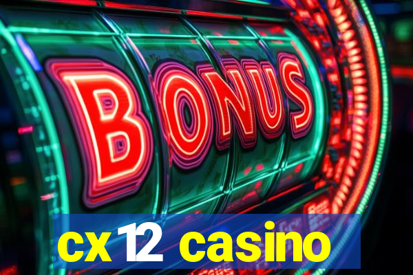 cx12 casino