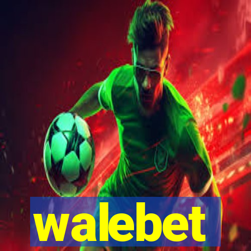 walebet