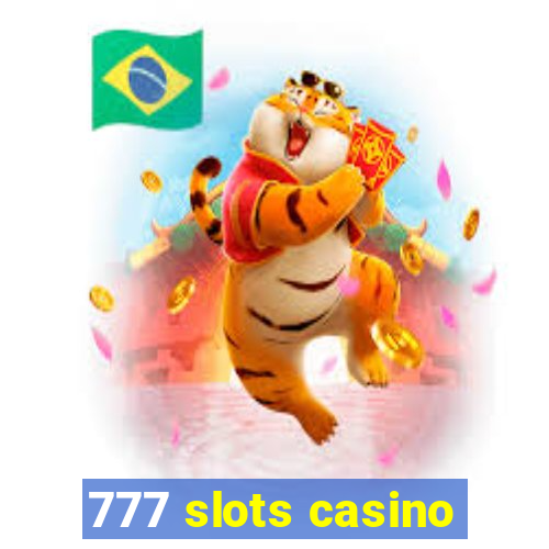 777 slots casino