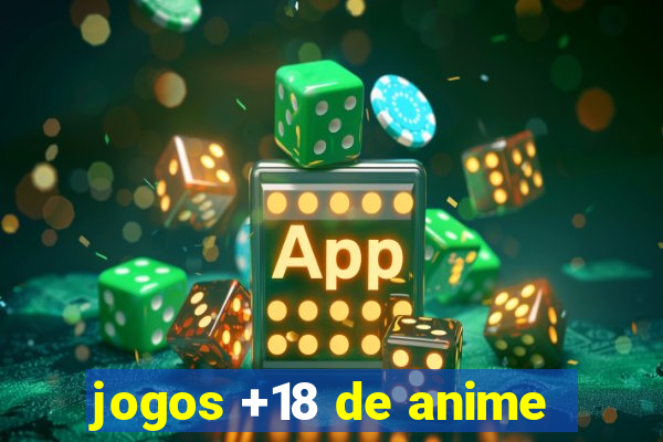 jogos +18 de anime