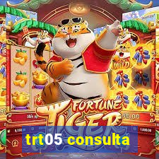 trt05 consulta