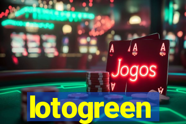 lotogreen