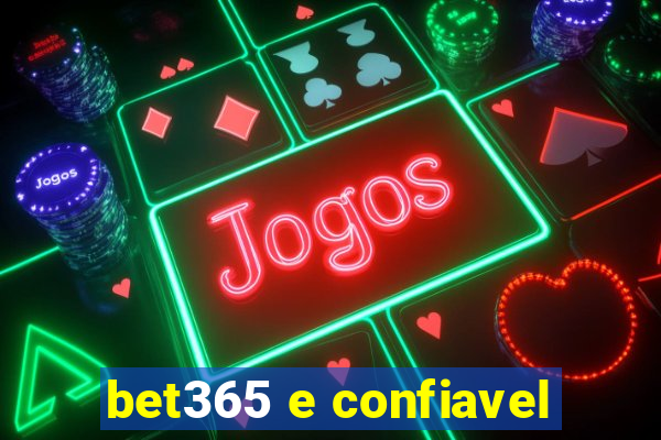 bet365 e confiavel