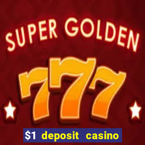 $1 deposit casino nz 2019