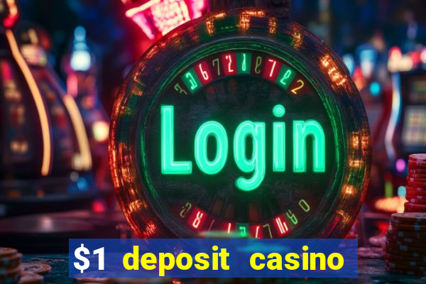 $1 deposit casino nz 2019