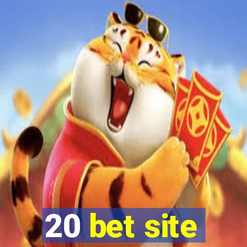 20 bet site