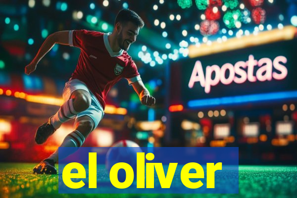 el oliver