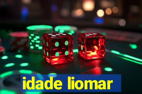 idade liomar