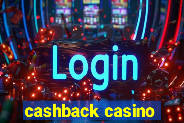 cashback casino