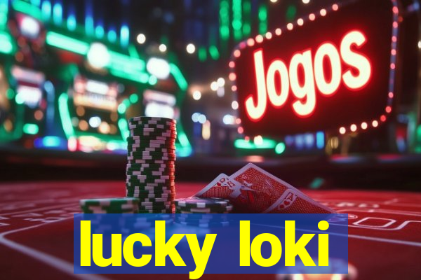 lucky loki