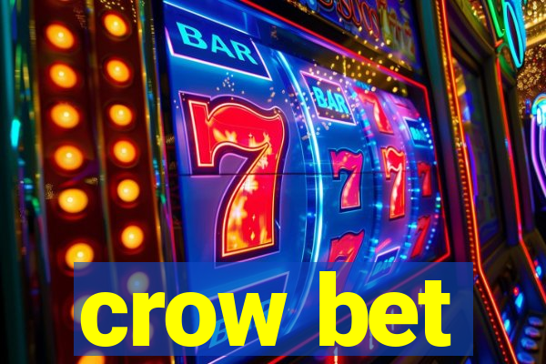 crow bet