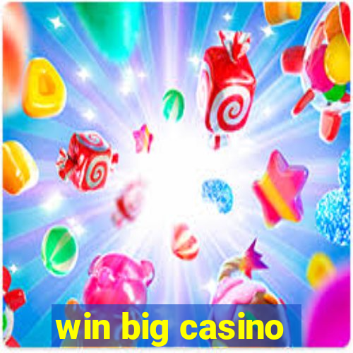 win big casino