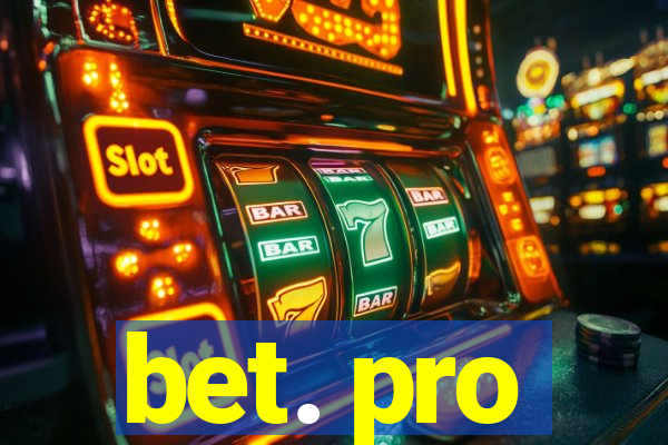 bet. pro