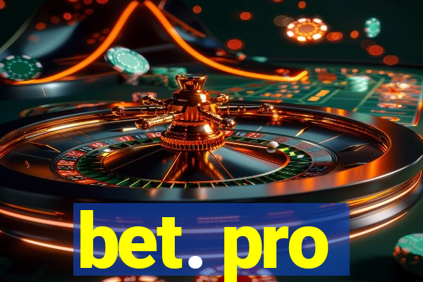 bet. pro