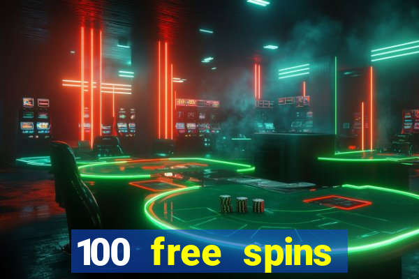 100 free spins casino bonus