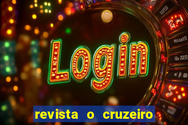 revista o cruzeiro acervo digital