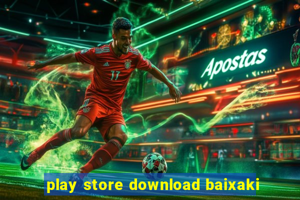 play store download baixaki