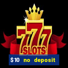 $10 no deposit mobile casino australia