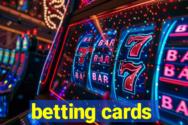 betting cards