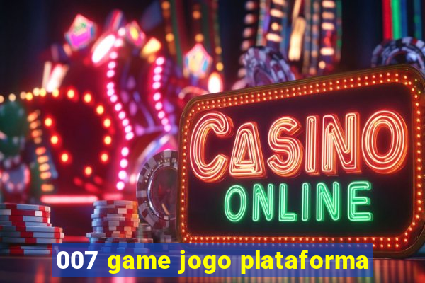 007 game jogo plataforma