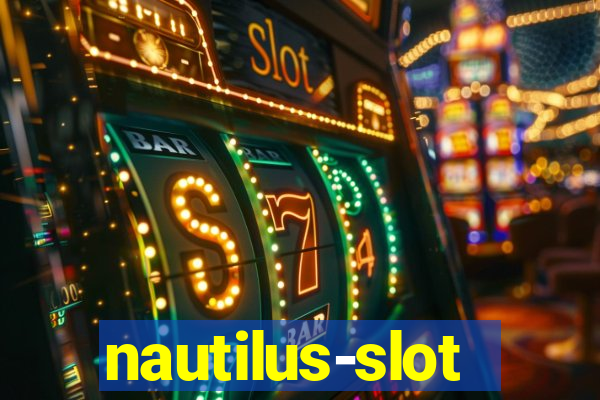 nautilus-slot