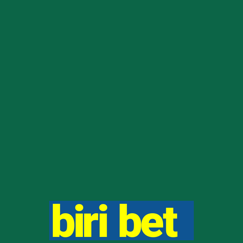 biri bet