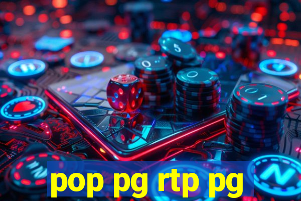 pop pg rtp pg