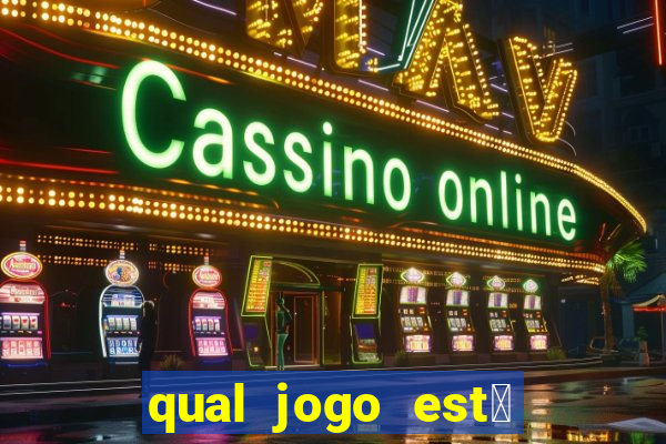 qual jogo est谩 pagando agora