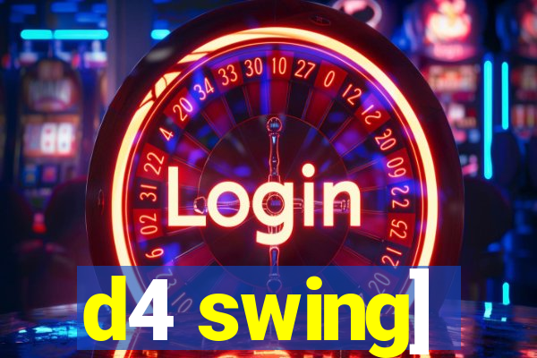 d4 swing]