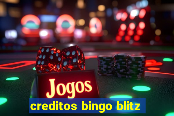 creditos bingo blitz